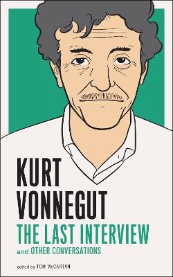 Kurt Vonnegut: The Last Interview - Kurt Vonnegut - cover