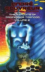 The Exploits of Professor Tornada (Volume 2)