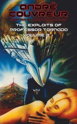 The Exploits of Professor Tornada (Volume 3) - Andre Couvreur - cover