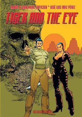 Tiger and The Eye - Jean-Marc Lofficier,Randy Lofficier,Jose Luis Ruiz Perez - cover