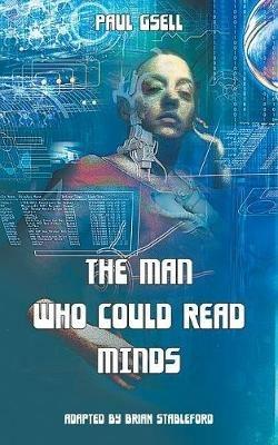 The Man Who Could Read Minds - Paul Gsell - cover