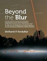 Beyond the Blur: Construction and Characterization of the First Autonomous Ao System and an Ao Survey of Magnetar Proper Motions