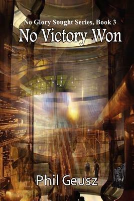 No Victory Won - Phil Geusz - cover