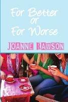 For Better or For Worse - Joanne Rawson - cover
