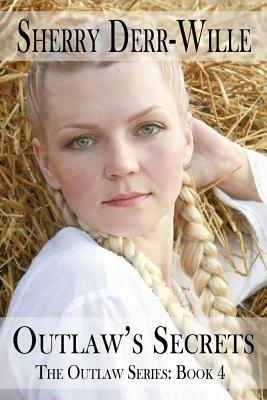 Outlaw's Secrets - Sherry Derr Wille - cover