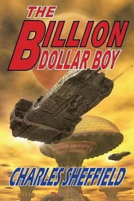 The Billion Dollar Boy - Charles Sheffield - cover
