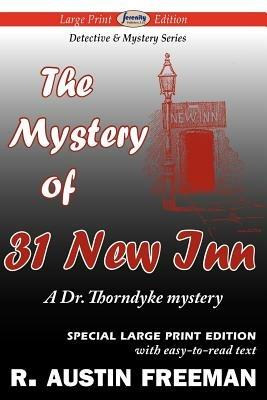 The Mystery of 31 New Inn (Large Print Edition) - R Austin Freeman - cover
