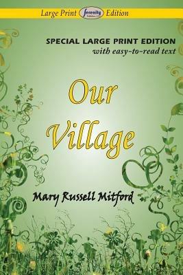 Our Village (Large Print Edition) - Mary Russell Mitford - cover