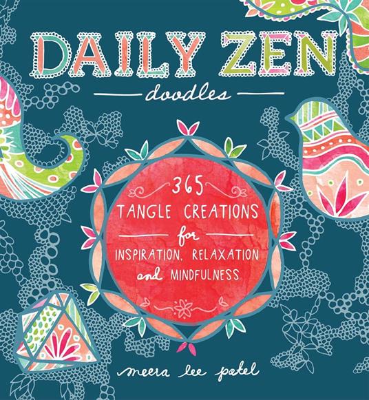 Daily Zen Doodles - Meera Lee Patel - ebook