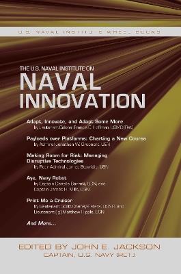The U.S. Naval Institute on Naval Innovation - cover