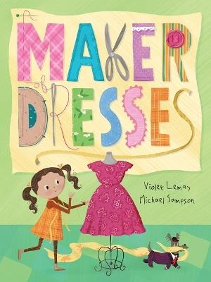 A Maker of Dresses - Violet Lemay,Michael Sampson - cover