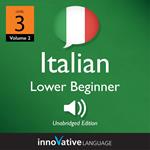 Learn Italian - Level 3: Lower Beginner Italian