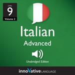 Learn Italian - Level 9: Advanced Italian, Volume 2