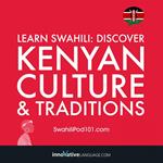 Learn Swahili: Discover Kenyan Culture & Traditions