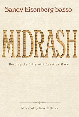 Midrash: Reading the Bible with Question Marks - Sandy Eisenberg Sasso - cover