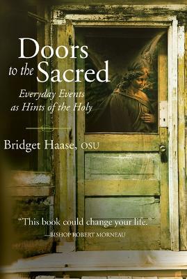 Doors to the Sacred: Everyday Events As Hints of the Holy - Bridget Haase - cover