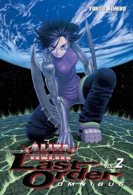 Battle Angel Alita: Last Order Omnibus 2 - Yukito Kishiro - cover