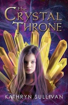The Crystal Throne - Kathryn Sullivan - cover