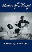 Libro in inglese Sisters of Mercy  - Millie Curtis