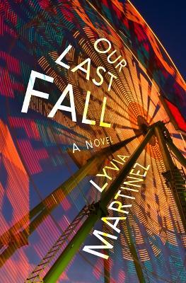Our Last Fall - Lyvia Martinez - cover