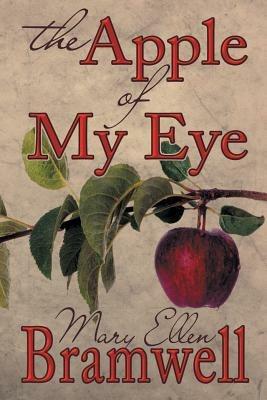 The Apple of My Eye - Mary Ellen Bramwell - cover
