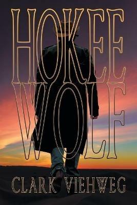 Hokee Wolf - Clark Viehweg - cover