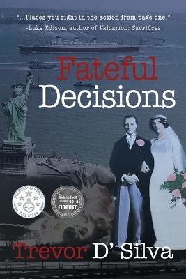 Fateful Decisions - Trevor D'Silva - cover