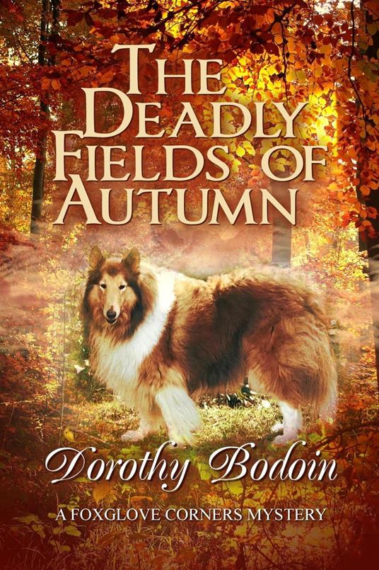 The Deadly Fields of Autumn - Dorothy Bodoin - ebook