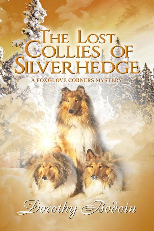 The Lost Collies of Silverhedge - Dorothy Bodoin - ebook