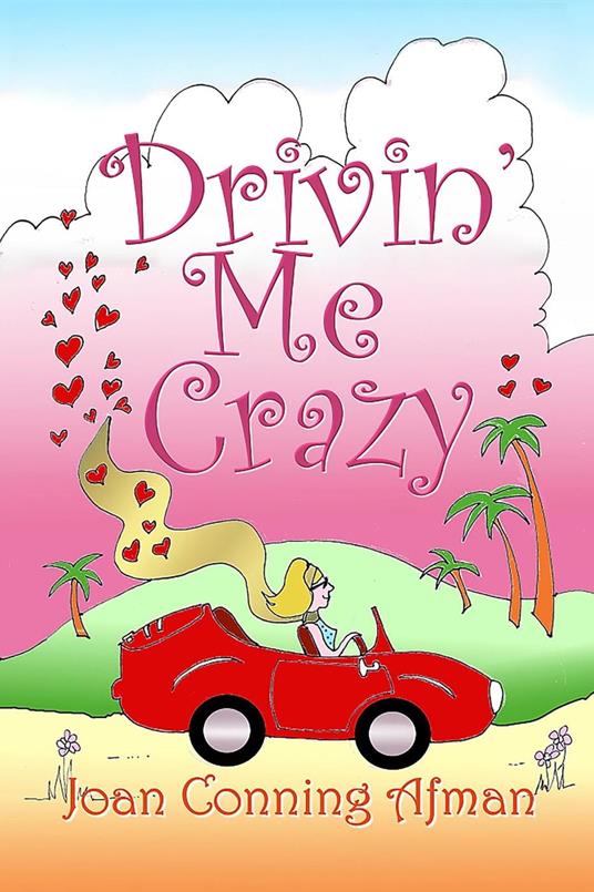Drivin’ Me Crazy
