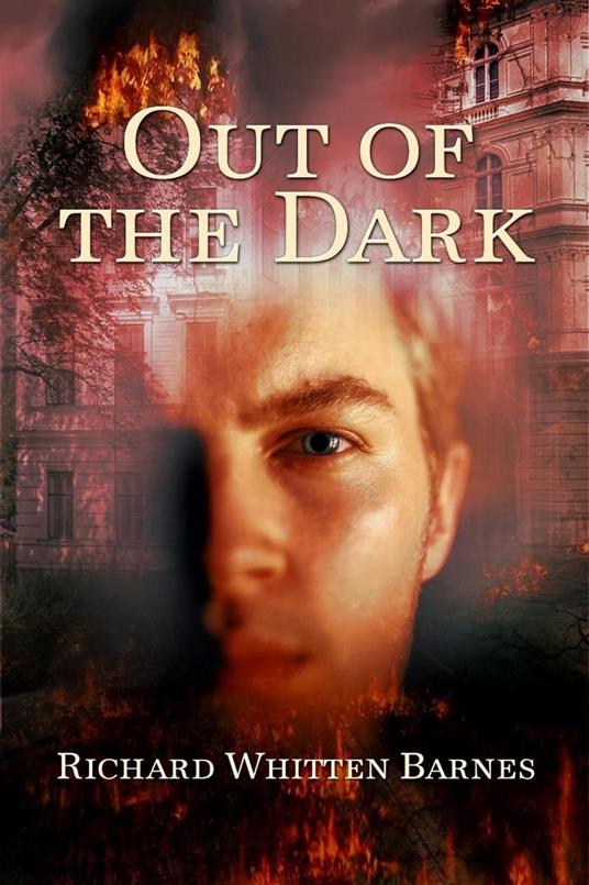 Out of the Dark - Richard Whitten Barnes - ebook