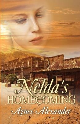 Nelda's Homecoming - Agnes Alexander - cover