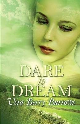 Dare to Dream - Vera Berry Burrows - cover