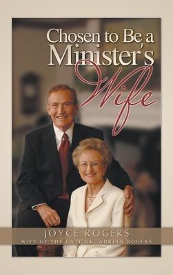Chosen to Be a Minister's Wife - Joyce Rogers - cover
