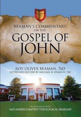 Beaman's Commentary on the Gospel of John - Roy Oliver Beaman - cover