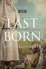 Last Born: A Novel of Historical Fiction
