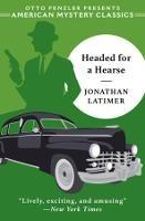 Libro in inglese Headed for a Hearse  - Jonathan Latimer