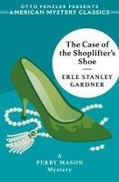 Libro in inglese The Case of the Shoplifter's Shoe: A Perry Mason Mystery  - Erle Stanley Gardner