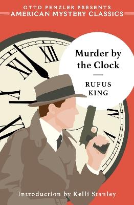 Murder by the Clock - Rufus King - cover