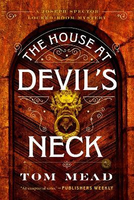 The House at Devil's Neck: A Locked-Room Mystery - Tom Mead - cover