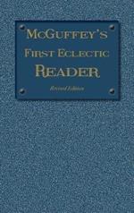 McGuffey's First Eclectic Reader: Revised Edition (1879)