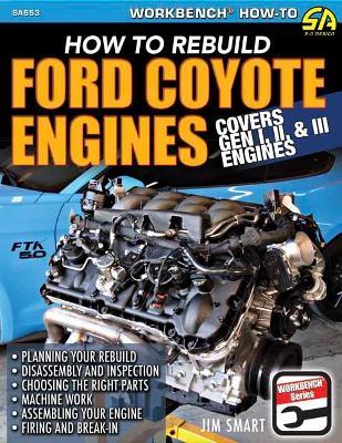Ford Coyote Engines: How to Rebuild - Jim Smart - cover