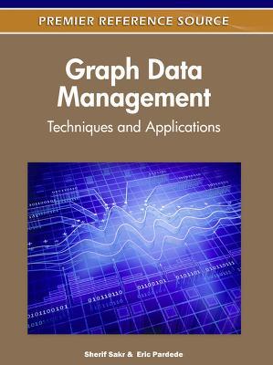 Graph Data Management: Techniques and Applications - cover