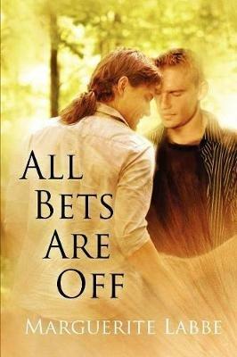 All Bets Are Off - Marguerite Labbe - cover