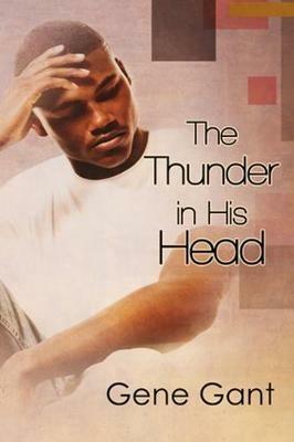 The Thunder in His Head - Gene Gant - cover