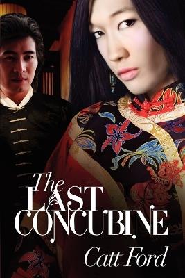 The Last Concubine - Catt Ford - cover
