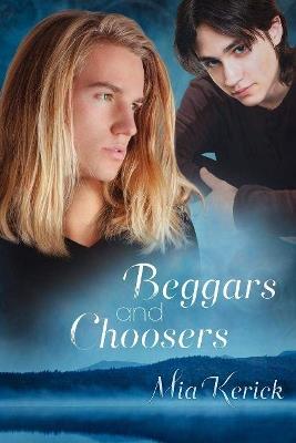 Beggars and Choosers - Mia Kerick - cover