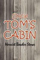 Uncle Tom's Cabin - Harriet Beecher Stowe - cover