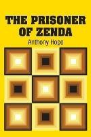 The Prisoner of Zenda - Anthony Hope - cover