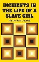 Incidents in the Life of a Slave Girl